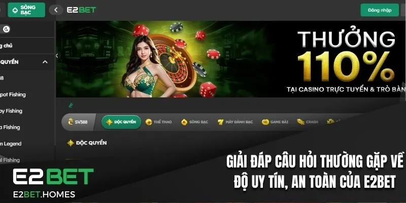 Các Câu Hỏi Thường Gặp Tại E2BET Và Giải Đáp Từ Nhà Cái 1 Giải đáp câu hỏi thường gặp về độ uy tín, an toàn của E2BET